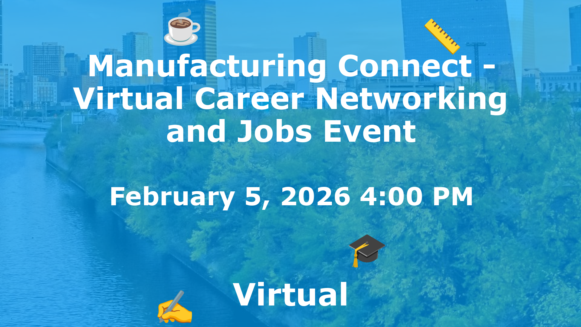 Manufacturing Connect - Virtual Career Networking and Jobs Event event image